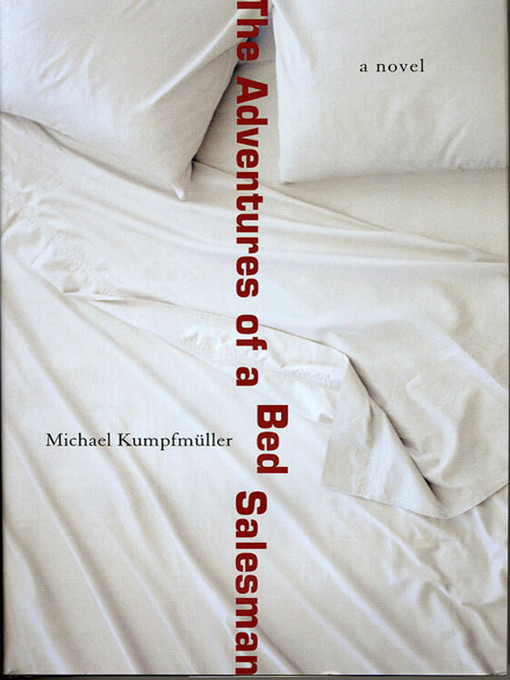 Title details for The Adventures of a Bed Salesman by Michael Kumpfmüller - Wait list